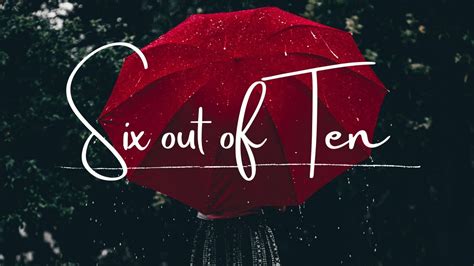 six out of ten lyrics